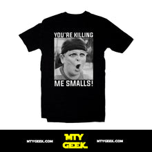 Load image into Gallery viewer, Playera Nuestra Pandilla - Mod. You're Killing Me Smalls!