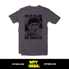 Load image into Gallery viewer, Playera Nuestra Pandilla - Mod. You're Killing Me Smalls!
